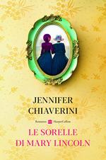 Le sorelle di Mary Lincoln