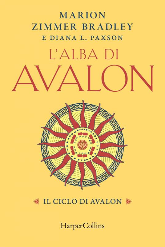 L' alba di Avalon. Il ciclo di Avalon - Diana L. Paxson,Marion Zimmer Bradley,Flavio Santi - ebook