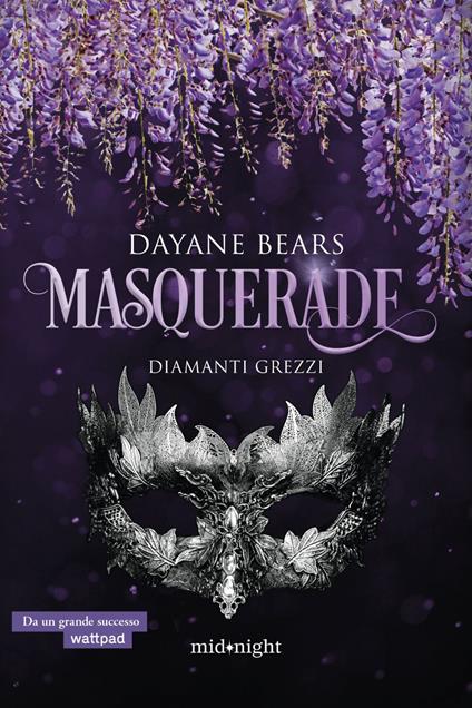 Diamanti grezzi. Masquerade - Dayane Bears - ebook
