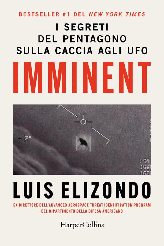 Imminent. I segreti del Pentagono sulla caccia agli ufo - Luis Elizondo,Sara Caraffini - ebook