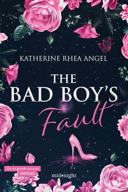 The bad boy's fault. Ediz. italiana. Vol. 2 - Katherine Rhea Angel - ebook