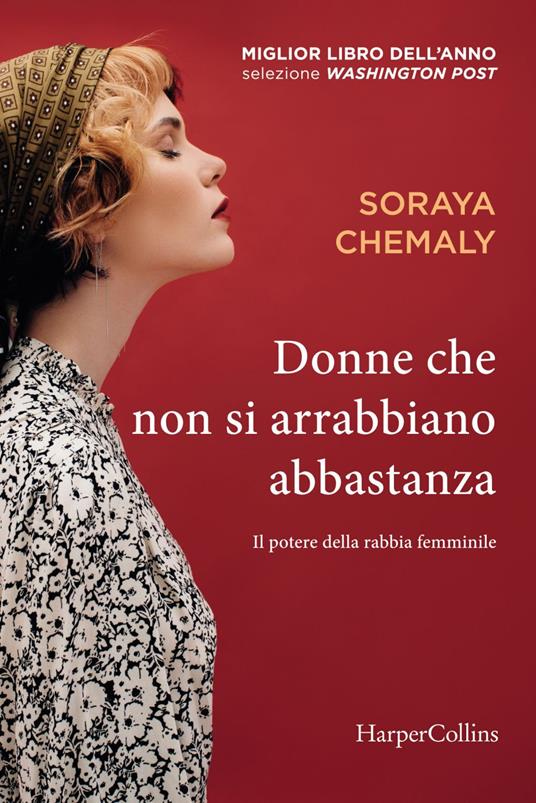 Donne che non si arrabbiano abbastanza - Soraya Chemaly,Linda Martini - ebook