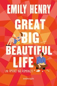 Great big beautiful life. Un amore da romanzo