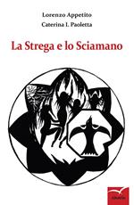 La strega e lo sciamano
