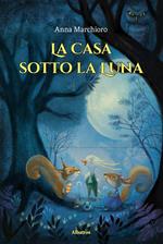 La casa sotto la luna