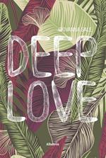 Deep love