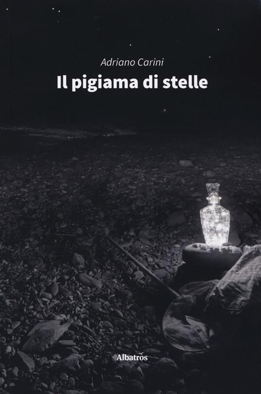 Il pigiama di stelle - Adriano Carini - copertina
