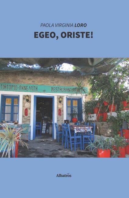 Egeo, Oriste! - Paola Virginia Loro - copertina