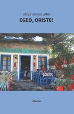 Egeo, Oriste!