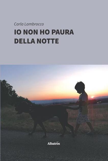 Io non ho paura della notte - Carla Lambrocco - copertina