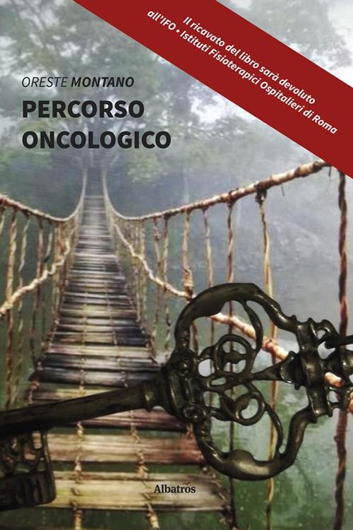 Percorso oncologico - Oreste Montano - ebook