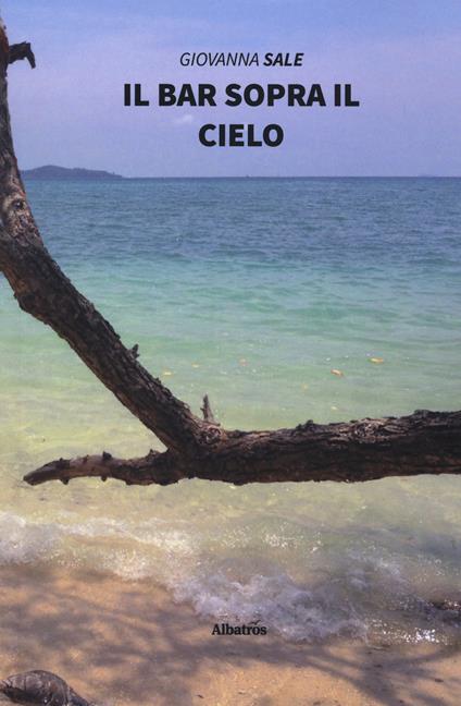 Il bar sopra il cielo - Giovanna Sale - copertina