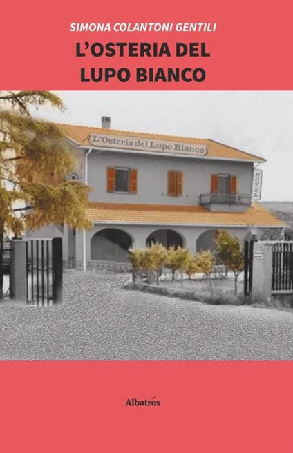 L'osteria del lupo bianco - Simona Colantoni Gentili - copertina