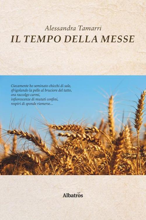 Il tempo della messe - Alessandra Tamarri - copertina