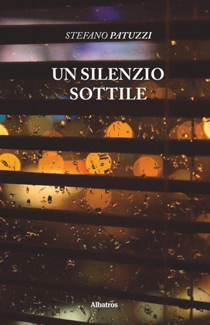 Un silenzio sottile - Stefano Patuzzi - copertina