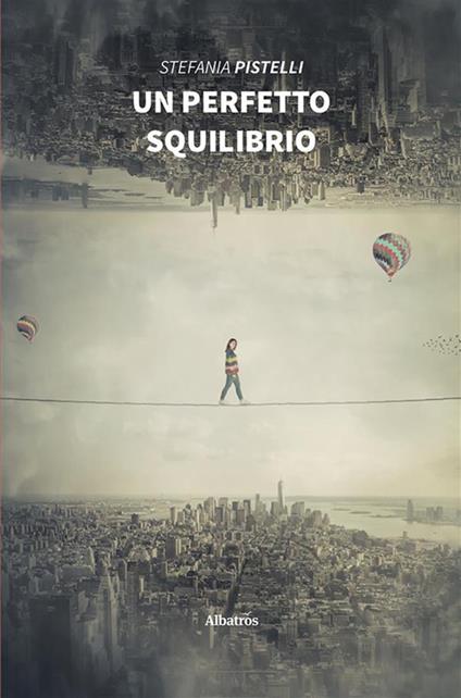 Un perfetto squilibrio - Stefania Pistelli - ebook