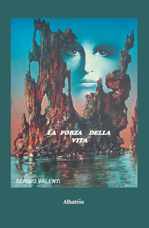 La forza della vita - Sergio Valenti - copertina
