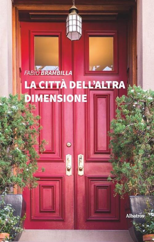La città dell'altra dimensione - Fabio Brambilla - copertina