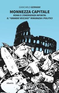 Monnezza capitale - Giancarlo Germani - copertina