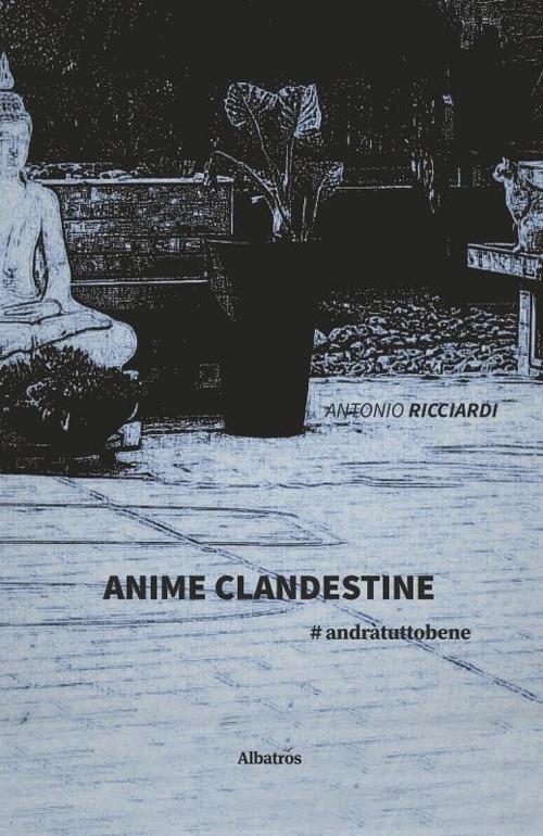 Anime clandestine - Antonio Ricciardi - copertina