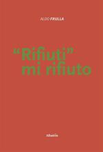 Rifiuti mi rifiuto