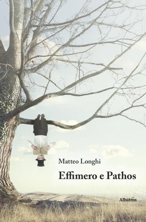 Effimero e Pathos - Matteo Longhi - copertina