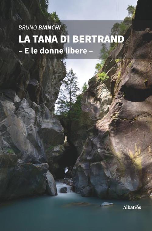 La Tana di Bertrand - Bruno Bianchi - copertina