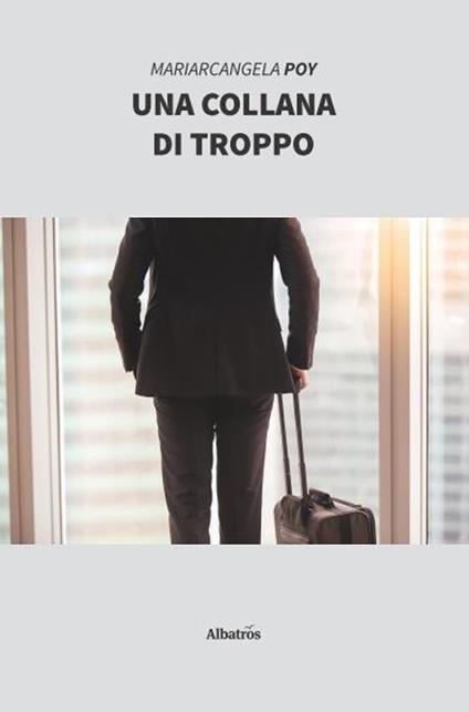 Una collana di troppo - Mariarcangela Poy - copertina