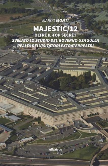 Majestic 12. Oltre il top secret - Marco Monti - copertina
