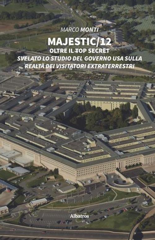 Majestic 12. Oltre il top secret - Marco Monti - copertina