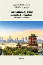 Parliamo di Cina: manuale di letteratura e cultura cinese