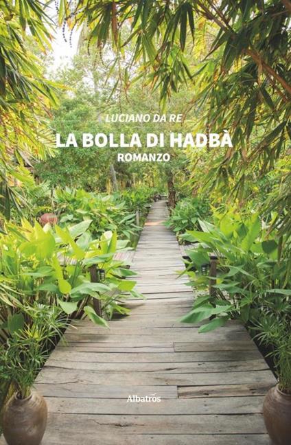 La bolla di Hadbà - Luciano Da Re - copertina