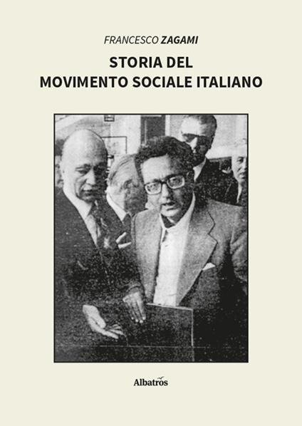 Storia del Movimento Sociale Italiano - Francesco Zagami - copertina
