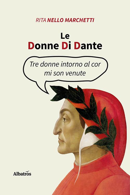 Le donne di Dante - Rita Nello Marchetti - copertina