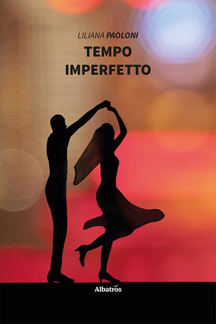 Tempo imperfetto - Liliana Paoloni - copertina