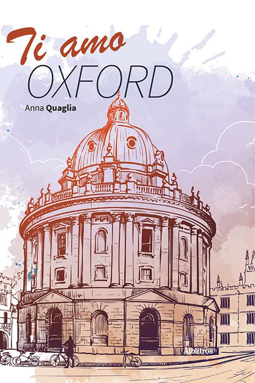 Ti amo Oxford - Anna Quaglia - copertina