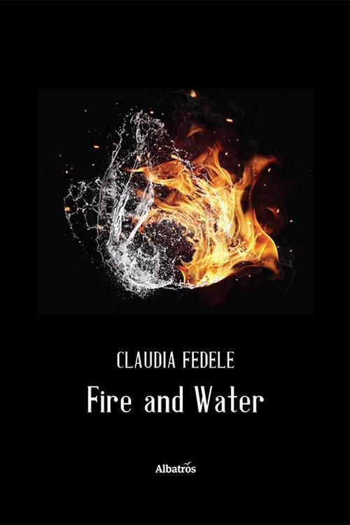 Fire and water - Claudia Fedele - copertina