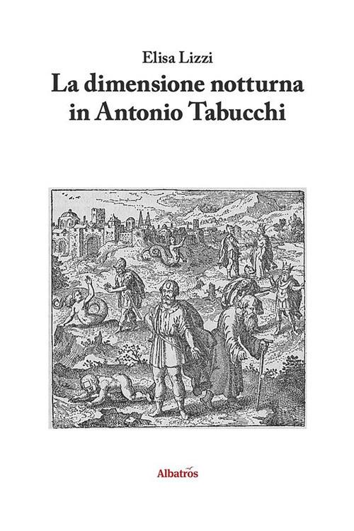 La dimensione notturna in Antonio Tabucchi - Elisa Lizzi - ebook