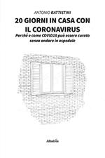 20 giorni in casa con il Coronavirus