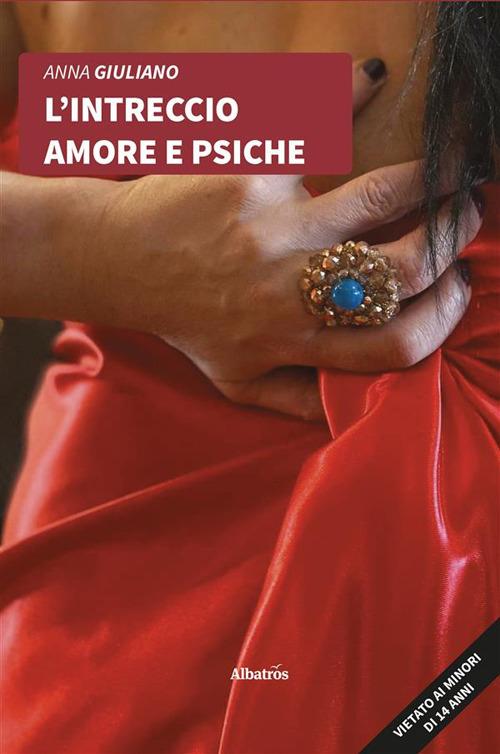 L' intreccio amore e psiche - Anna Giuliano - ebook