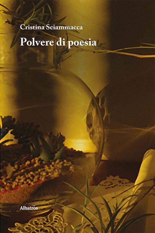 Polvere di poesia - Cristina Sciammacca - copertina