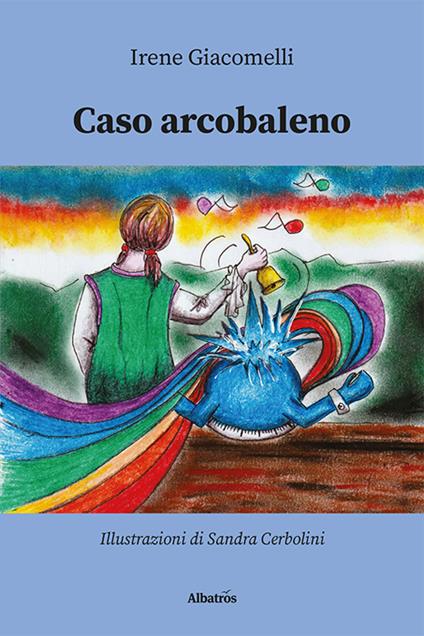 Caso arcobaleno - Irene Giacomelli - copertina