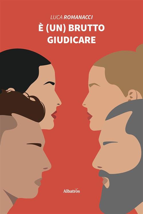 È (un) brutto giudicare - Luca Romanacci - ebook