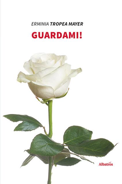 Guardami! - Erminia Tropea Mayer - copertina