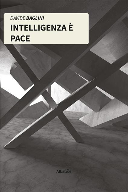 Intelligenza è pace - Davide Baglini - copertina