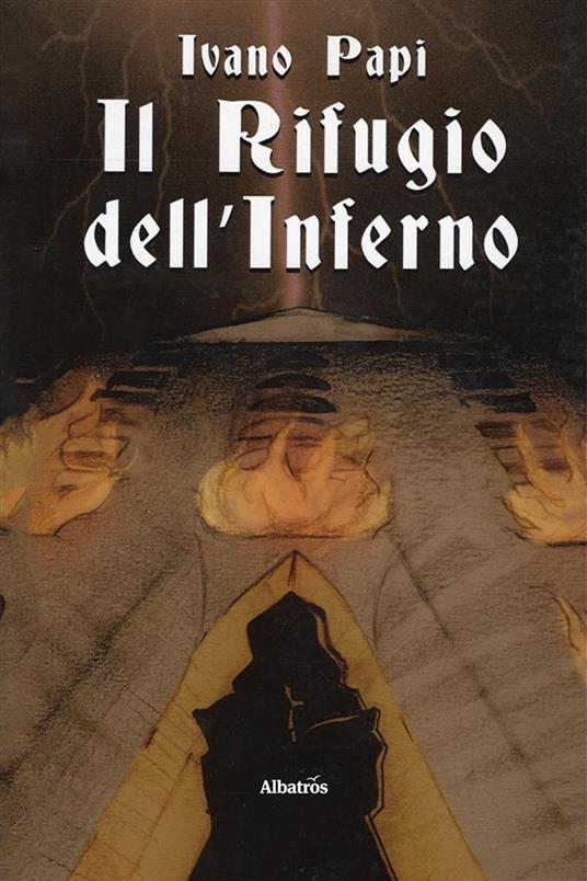 Il rifugio dell'Inferno - Ivano Papi - ebook