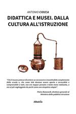 Didattica e musei. Dalla cultura all'istruzione