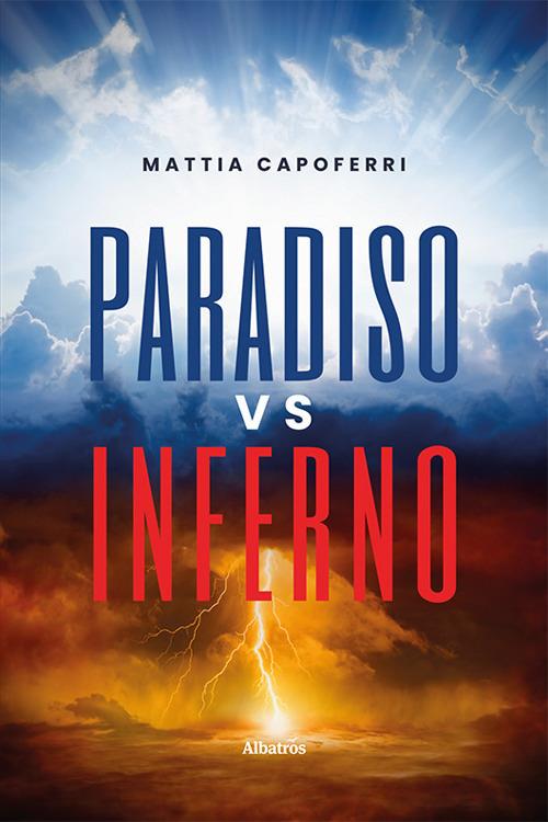 Paradiso vs inferno - Mattia Capoferri - copertina