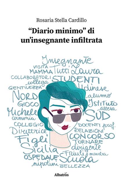 «Diario minimo» di un’insegnante infiltrata - Rosaria Stella Cardillo - copertina
