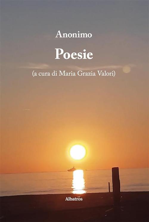 Poesia - Anonimo,Maria Grazia Valori - ebook